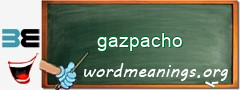 WordMeaning blackboard for gazpacho